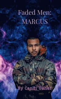 bokomslag Faded Men: Marcus