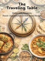 Jennifer Greenwell - Traveling Table, Inbunden