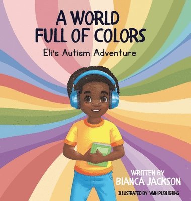 Bianca Jackson - World Full of Colors, Inbunden