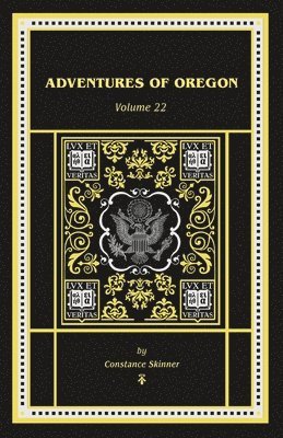 Constance Skinner, George Bagby - Adventures of Oregon, Häftad