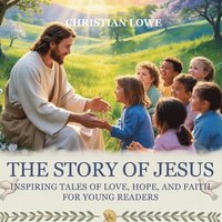 bokomslag Story of Jesus