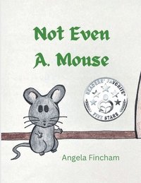 bokomslag Not Even A. Mouse