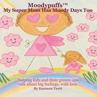 bokomslag Moodypuffs: My Super Mom Has Moody Days Too