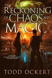 bokomslag Reckoning of Chaos and Magic
