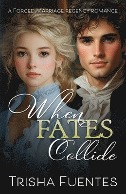 Trisha Fuentes - When Fate's Collide, Häftad