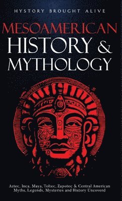bokomslag Mesoamerican History & Mythology