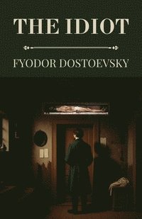 bokomslag The Idiot (Polis & Praxis Classics)