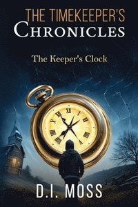 bokomslag Timekeeper's Chronicles