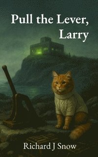 bokomslag Pull the Lever, Larry