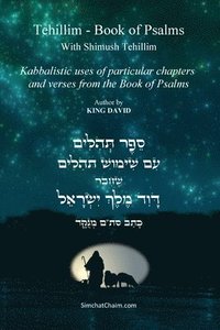 bokomslag Tehillim - Book of Psalms With Shimush Tehillim [English with Hebrew]