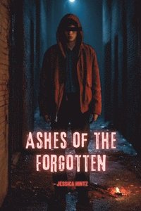 bokomslag Ashes of the Forgotten
