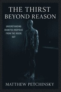 bokomslag Thirst Beyond Reason