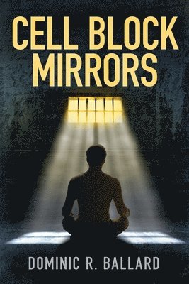 bokomslag Cell Block Mirrors