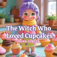 bokomslag Witch Who Loved Cupcakes