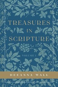 bokomslag Treasures In Scripture Volume 1
