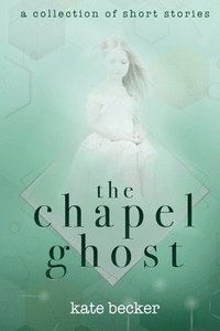 bokomslag Chapel Ghost
