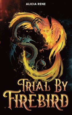 bokomslag Trial By Firebird