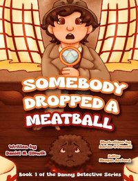 bokomslag Somebody Dropped a Meatball