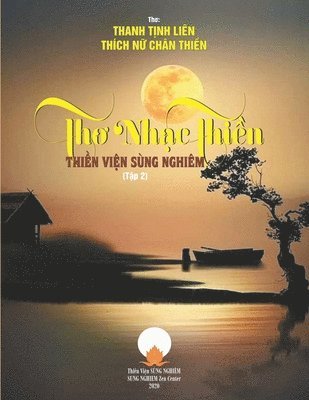 Thanh Tịnh Liên Tn Chân Thiền - Thơ Nhạc Thiền - Tập 2, Häftad