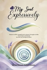 bokomslag My Soul Expressively