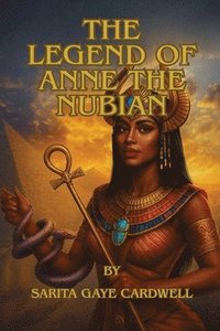 bokomslag Legend of Anne The Nubian