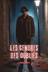 bokomslag Les cendres des oubliés