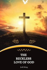 bokomslag Reckless Love of God