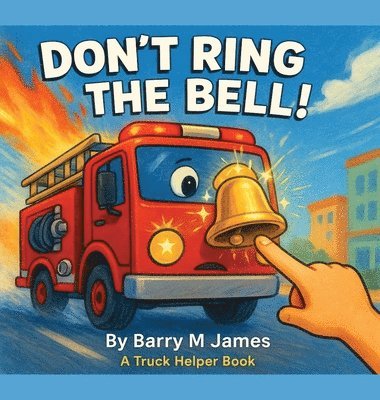 Barry M James, Barry M. James - Don't Ring The Bell, Inbunden