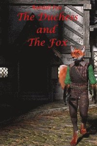 bokomslag The Duchess and The Fox