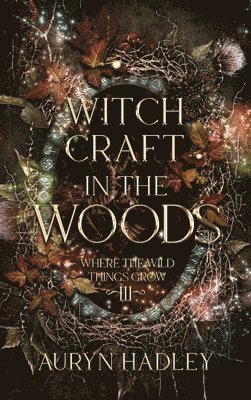 Witchcraft in the Woods