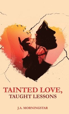 bokomslag Tainted Love, Taught Lessons