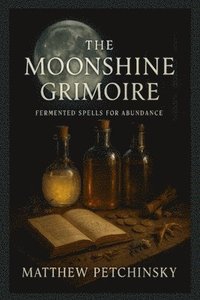 bokomslag Moonshine Grimoire