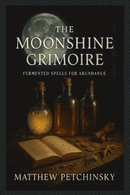 bokomslag Moonshine Grimoire