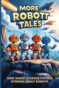 bokomslag More Robot Tales