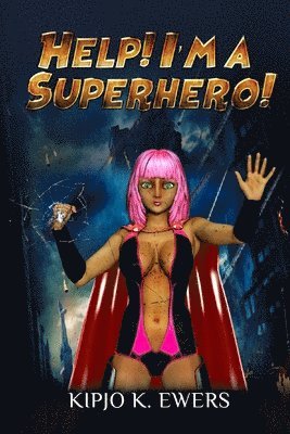 bokomslag Help! I'm a Superhero, Book 1