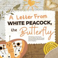 bokomslag A Letter from White Peacock the Butterfly