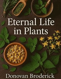 bokomslag Eternal Life in Plants