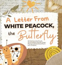 bokomslag A Letter from White Peacock the Butterfly
