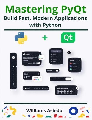 Williams Asiedu - Mastering PyQt, Häftad