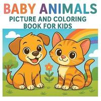 bokomslag Baby Animals Picture and Coloring Book for Kids