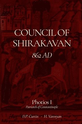 bokomslag Council of Shirakavan: 852 AD