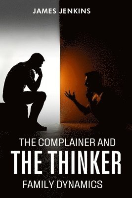 James Jenkins - Complainer And The Thinker, Häftad