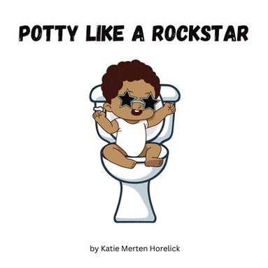 bokomslag Potty Like A Rockstar