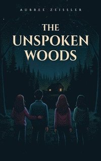 bokomslag Unspoken Woods