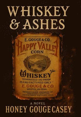 bokomslag Whiskey & Ashes