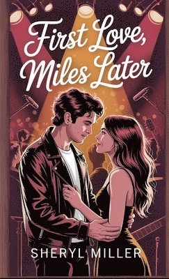 Sheryl Miller - First Love, Miles Later, Häftad