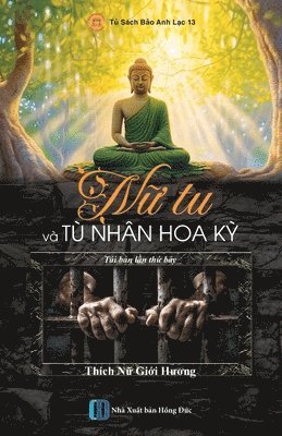 Giới Hương Thích Nữ - Nữ Tu Và Tù Nhân Hoa Kỳ, Häftad