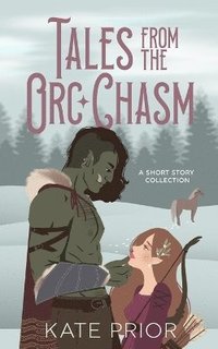 bokomslag Tales from the Orc Chasm