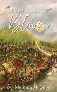 bokomslag Room Enough to Bloom