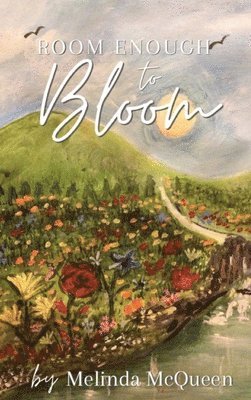 bokomslag Room Enough to Bloom